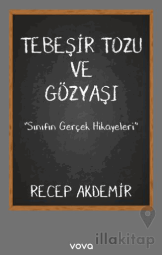 Tebeşir Tozu ve Gözyaşı