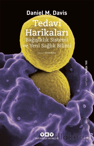 Tedavi Harikaları - Bağışıklık Sistemi ve Yeni Sağlık Bilimi