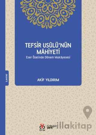 Tefsir Usulü’nün Mahiyeti