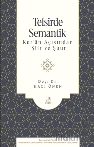 Tefsirde Semantik -Kur’ân Açısından Şiir ve Şuur-