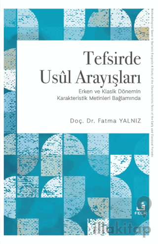 Tefsirde Usul Arayışları