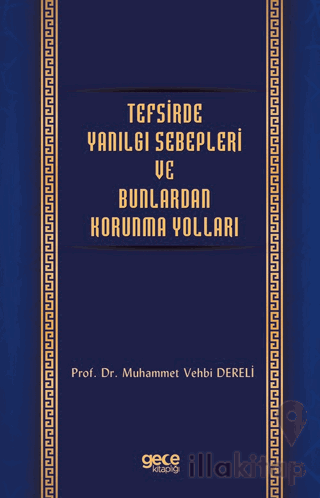 Tefsirde Yanılgı Sebepleri ve Bunlardan Korunma Yolları