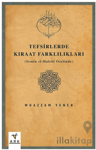Tefsirlerde Kıraat Farklılıkları (Semen el-Halebi Özelinde)