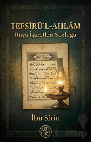 Tefsirü’l-Ahlam: Rüya İşaretleri Sözlüğü