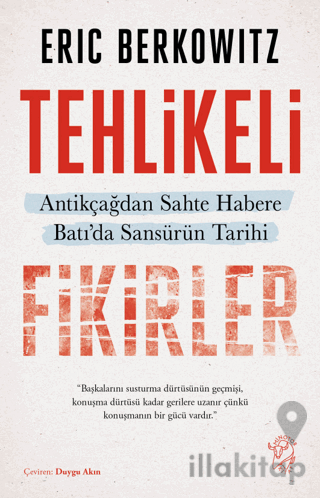 Tehlikeli Fikirler: Antikçağdan Sahte Habere Batı'da Sansürün Kısa Tarihi