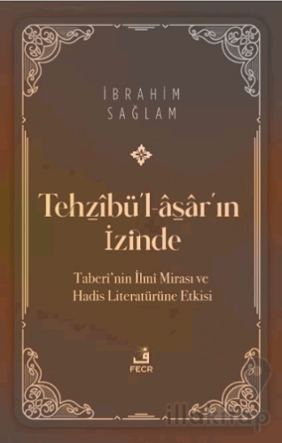 Tehzibü'l-asar'ın İzinde