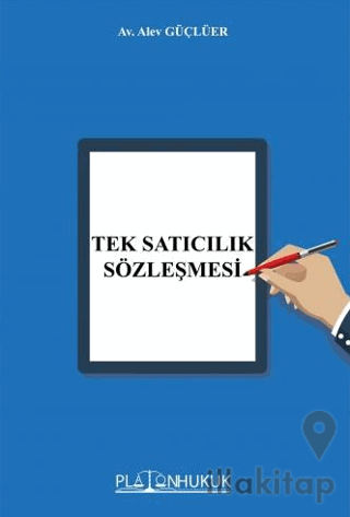 Tek Satıcılık Sözleşmesi