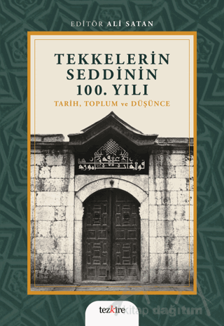 Tekkelerin Seddinin 100. Yılı