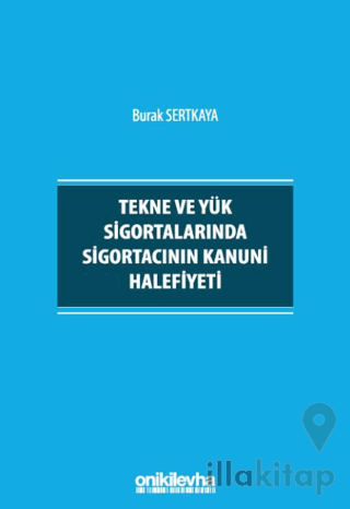 Tekne ve Yük Sigortalarında Sigortacının Kanuni Halefiyeti