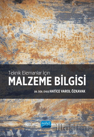 Teknik Elemanlar İçin Malzeme Bilgisi
