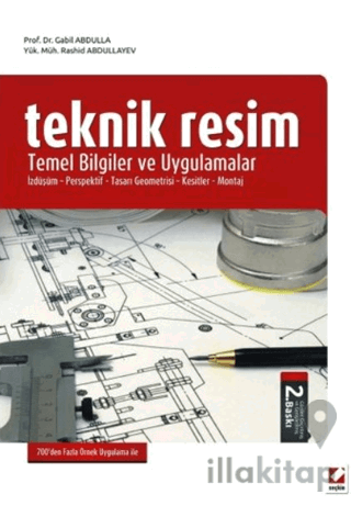 Teknik Resim Temel Bilgiler ve Uygulamalar