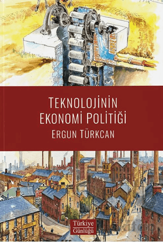 Teknolojinin Ekonomi Politiği