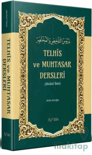 Telhis ve Muhtasar Dersleri (Meani İlmi)