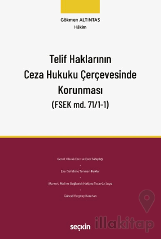 Telif Haklarının Ceza Hukuku Çerçevesinde Korunması