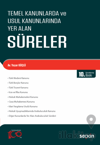 Temel Kanunlarda ve Usul Kanunlarında Yer Alan Süreler