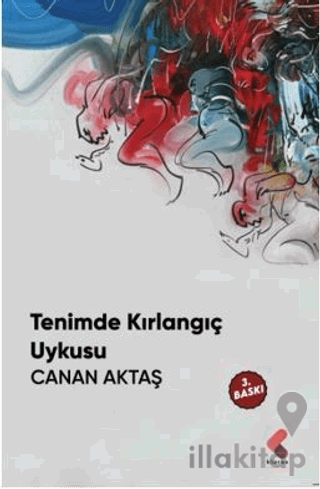 Tenimde Kırlangıç Uykusu