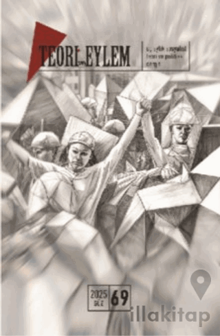Teori ve Eylem Dergisi Sayı: 69 Güz 2025