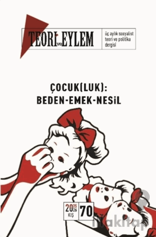 Teori ve Eylem Dergisi Sayı: 70 Kış 2025-2026