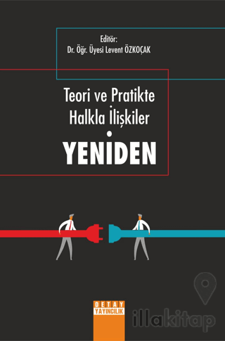 Teori ve Pratikte Halkla İlişkiler Yeniden