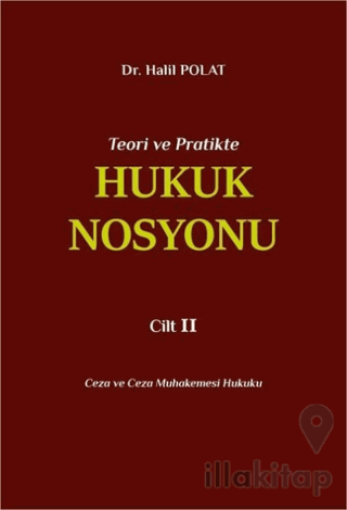 Teori ve Pratikte Hukuk Nosyonu Cilt II