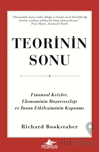 Teorinin Sonu: Finansal Krizler, Ekonominin Başarısızlığı ve İnsan Etkileşiminin Kapsamı