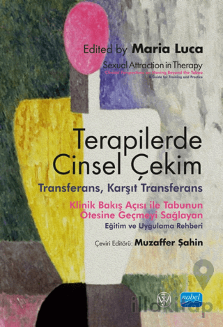 Terapilerde Cinsel Çekim - Transferans, Karşıt Transferans / Sexual Attraction İn Therapy: Clinical Perspectives On Moving