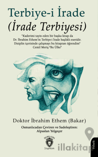 Terbiye-i İrade (İrade Terbiyesi)