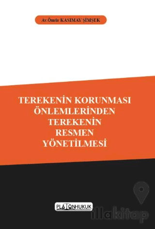 Terekenin Korunması Önlemlerinden Terekenin Resmen Yönetilmesi