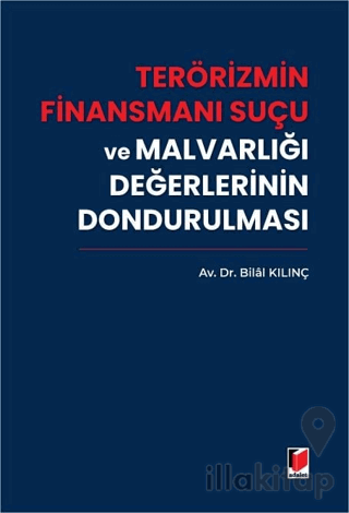 Terörizmin Finansmanı Suçu ve Malvarlığı Değerlerinin Dondurulması