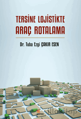 Tersine Lojistikte Araç Rotalama