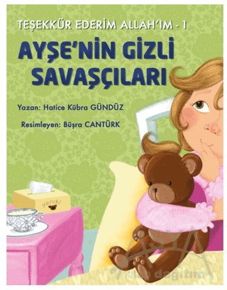Teşekkür Ederim Allah'ım 1 - Ayşe'nin Gizli Savaşçıları