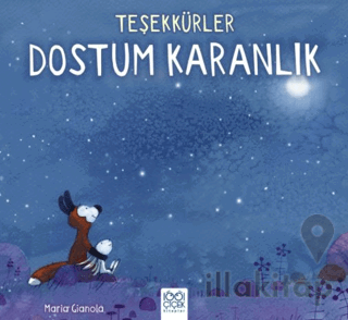 Teşekkürler Dostum Karanlık