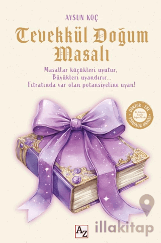 Tevekkül Doğum Masalı