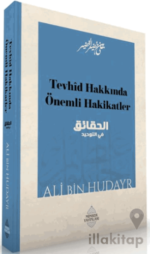 Tevhîd Hakkında Önemli Hakikatler