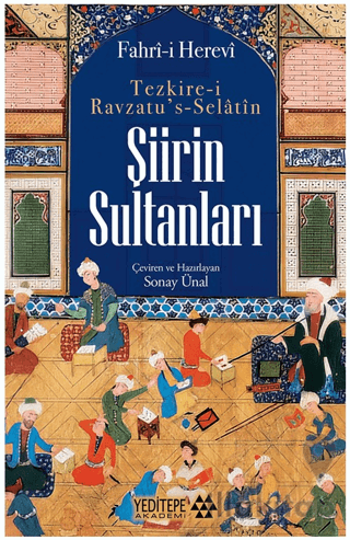 Tezkire-i Ravzatu’s Selatin - Şiirin Sultanları
