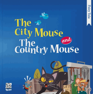 The City Mouse and The Country Mouse