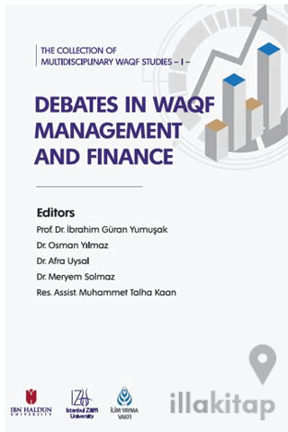 The Collection of Multidisciplinary Waqf Studies II: Debates in Waqf Management and Finance