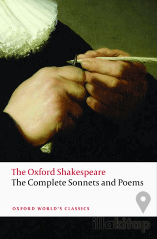 The Complete Sonnets and Poems: The Oxford Shakespeare