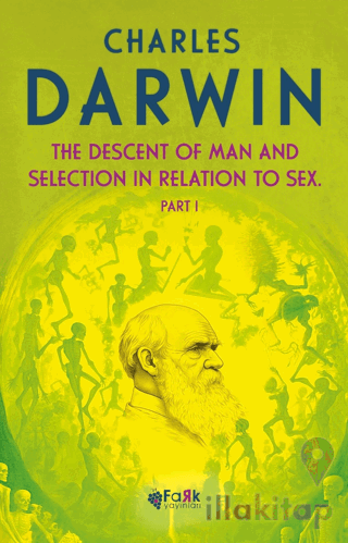 The Descent Of Man and Selection İn Relation To Sex Part - 1