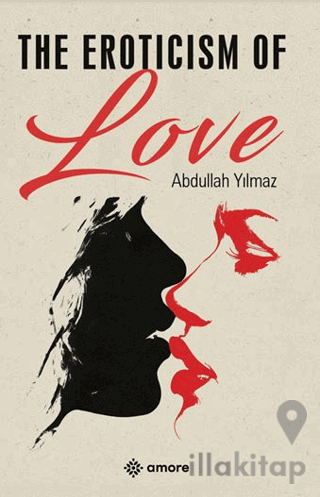 The Eroticism Of Love