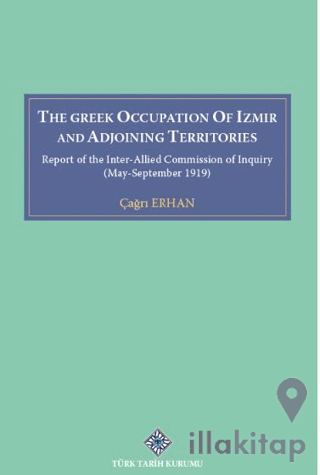 The Greek Occupation Of İzmir And Adjoining Territories