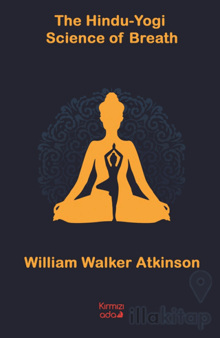 The Hindu Yogi Science of Breath