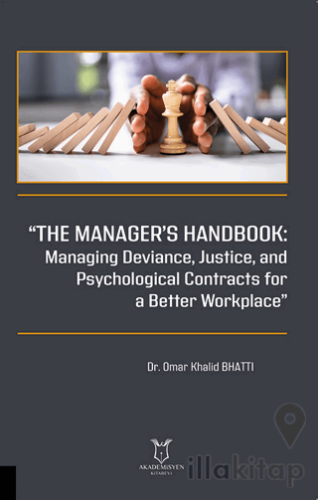 “The Manager’s Handbook Managing Deviance, Justice, and Psychological Contracts for a Better Workplace”