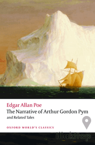 The Narrative Of Arthur Gordon Pym Of Nantucket and Related Tales