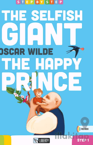 The Selfish Giant & The Happy Prince (Step By Step) A1.1