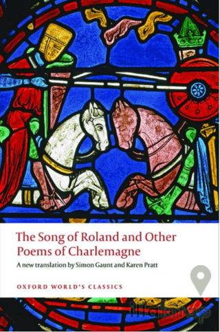 The Song Of Roland and Other Poems Of Charlemagne