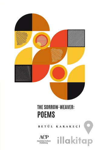 The Sorrow-Weaver: Poems