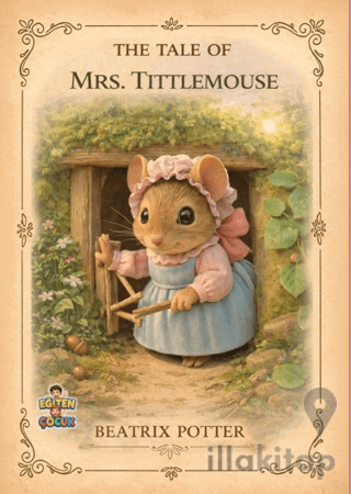 The Tale of Mrs. Tittlemouse
