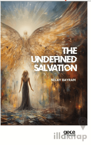 The Undefined Salvation