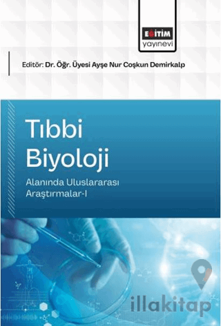 Tıbbi Biyoloji Alanında Uluslararası Araştırmalar - 1